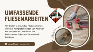 Banner für fliesenverlegearbeiten: Großtitel "UMFASSENDE FLIESENARBEITEN" mit Türoverlays und Arbeitsphotos im Kreisrahmen; dient als Firmenvorstellung von Fliesen-Necker.